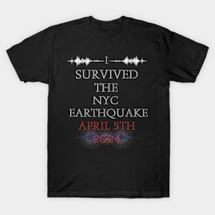 i survived the nyc earthquake T-Shirt